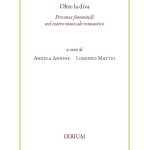 Oltre la diva. Presenze femminili nel teatro musicale romantico